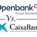 Openbank vs CaixaBank: ¿qué cuenta con regalo es mejor?