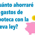 Del Supremo a la nueva ley: ¿qué gastos de hipoteca se ahorra el cliente?