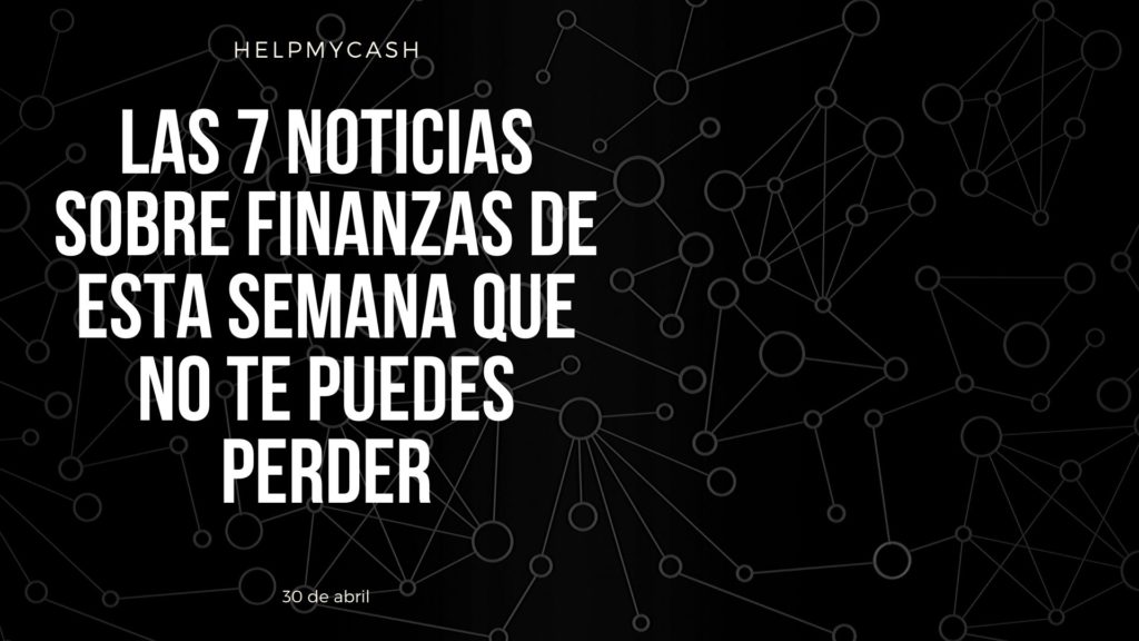 30 de abril noticias