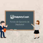 #AprendeConHelpMyCash el concepto de la semana: Fondo de Garantía de Depósitos